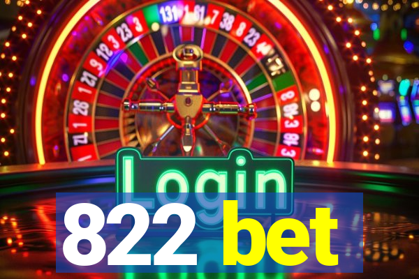 822 bet